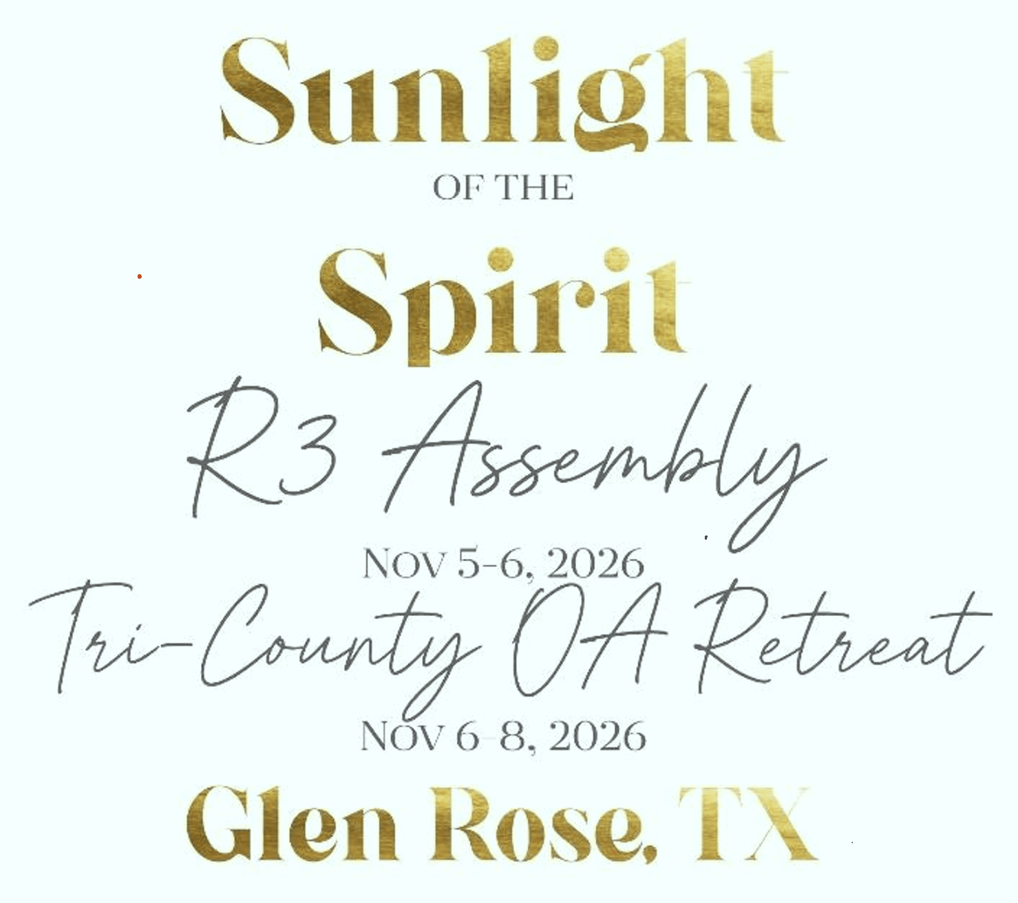 Promotional flyer reading 'Sunlight of the Spirit' in gold, with 'R3 Assembly' and 'Tri-County OA Retreat' details, date November 5–6, 2026, in Glen Rose, TX.